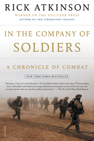 In the Company of Soldiers: A Chronicle of Combat by Rick Atkinson